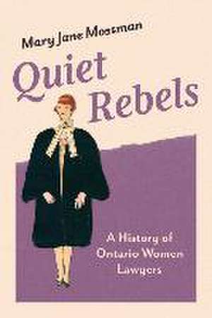 Quiet Rebels de Mary Jane Mossman