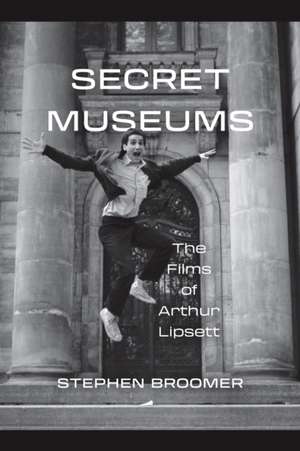 Secret Museums de Stephen Broomer