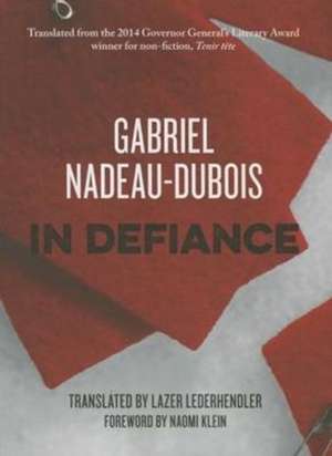 In Defiance de Gabriel Nadeau-DuBois