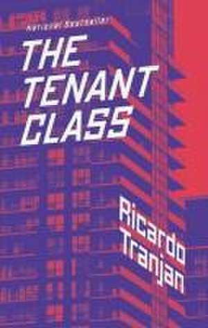 The Tenant Class de Ricardo Tranjan