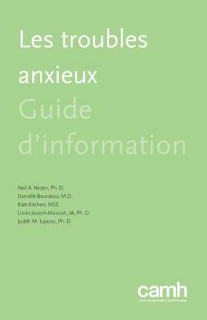 Les Troubles Anxieux: Guide d'Information de Neil A. Rector