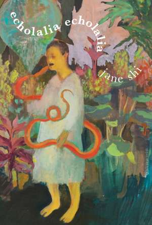 echolalia echolalia de Jane Shi