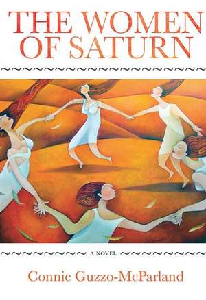 The Women of Saturn de Connie Guzzo-McParland