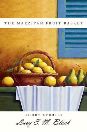 The Marzipan Fruit Basket de Lucy Black