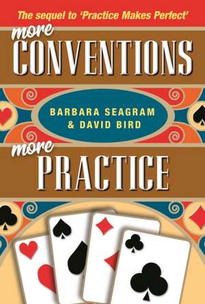 More Conventions, More Practice de Barbara Seagram