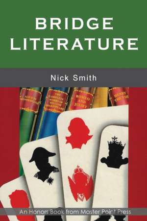 Bridge Literature: Second Edition de Nick Smith