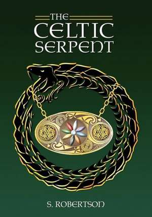 The Celtic Serpent de S. Robertson