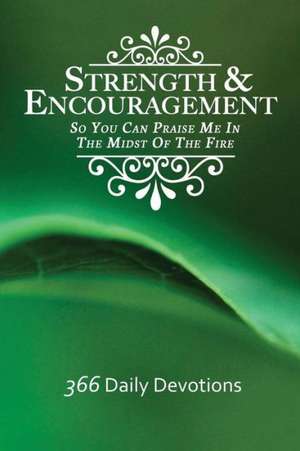 Strength & Encouragement de Debra Stuart Sanford