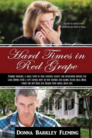 Hard Times in Red Grape de Donna Barkley Fleming