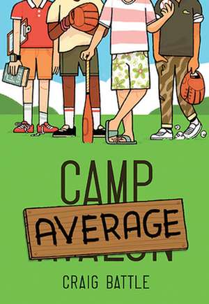 Camp Average de Craig Battle