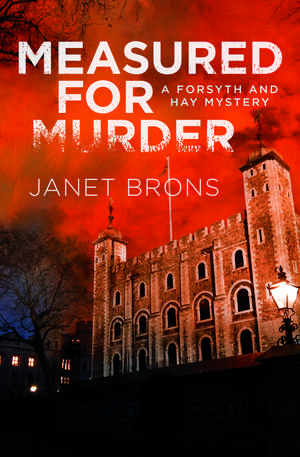 Measured for Murder de Janet Brons