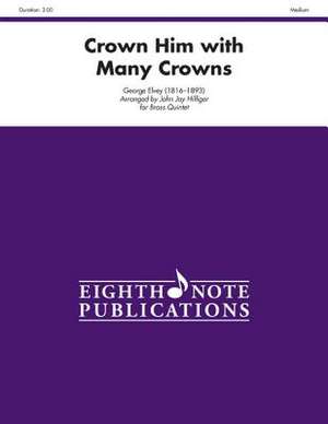 Crown Him with Many Crowns: Score & Parts de George Elvey