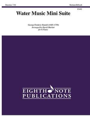 Water Music Mini Suite de George Frederick Handel