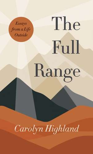 The Full Range de Carolyn Highland