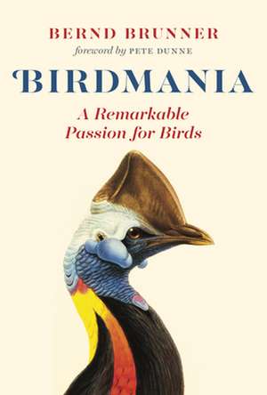 Birdmania de Bernd Brunner