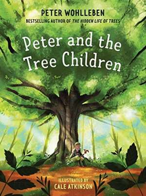 Peter and the Tree Children de Peter Wohlleben