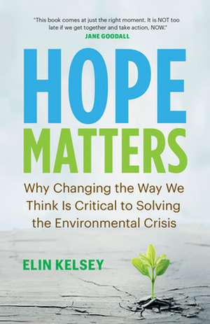 Hope Matters de Elin Kelsey