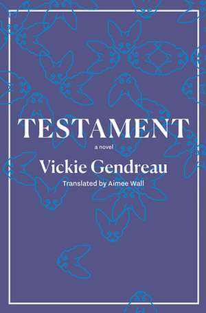 Testament de Vickie Gendreau