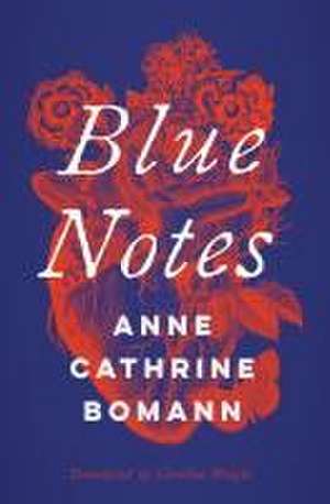 Blue Notes de Anne Cathrine Bomann