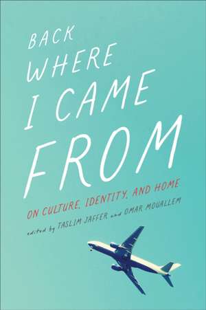 Back Where I Came from de Taslim Jaffer