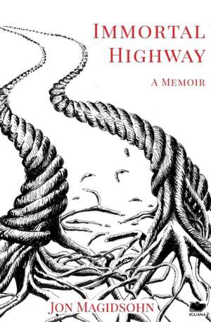 Immortal Highway de Jon Magidsohn