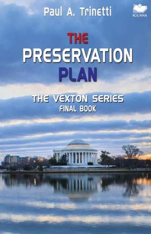The Preservation Plan de Paul A. Trinetti