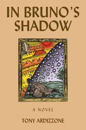 In Bruno's Shadow de Tony Ardizzone