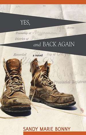 Yes, and Back Again de Sandy Bonny