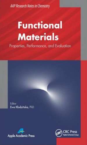 Functional Materials: Properties, Performance and Evaluation de Ewa Klodzinska