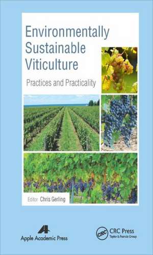 Environmentally Sustainable Viticulture: Practices and Practicality de Chris Gerling