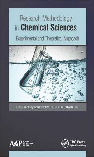 Research Methodology in Chemical Sciences: Experimental and Theoretical Approach de Tanmoy Chakraborty