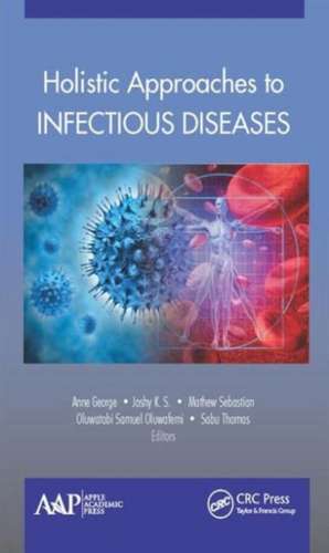 Holistic Approaches to Infectious Diseases de Ann George