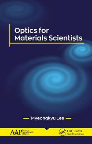 Optics for Materials Scientists de Myeongkyu Lee