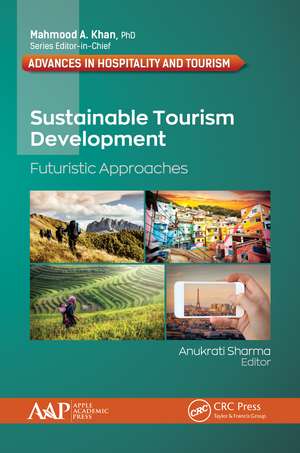 Sustainable Tourism Development: Futuristic Approaches de Anukrati Sharma