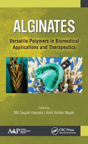 Alginates: Versatile Polymers in Biomedical Applications and Therapeutics de Md Saquib Hasnain