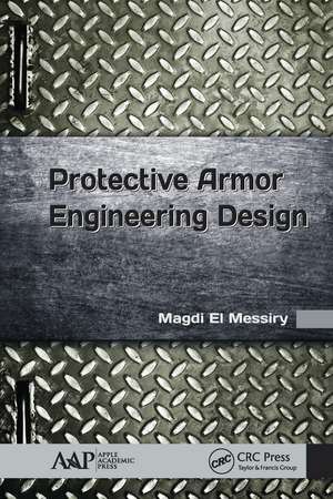Protective Armor Engineering Design de Magdi El Messiry