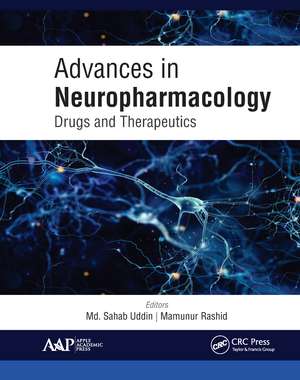 Advances in Neuropharmacology: Drugs and Therapeutics de Md. Sahab Uddin