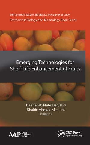 Emerging Technologies for Shelf-Life Enhancement of Fruits de Basharat Nabi Dar