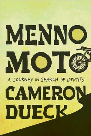 Menno Moto de Cameron Dueck