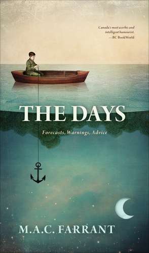 The Days: Forecasts, Warnings, Advice de M.A.C. Farrant