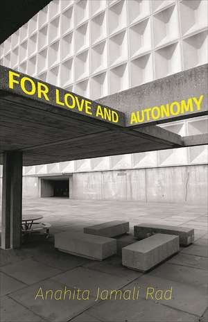 for love and autonomy de Anahita Jamali Rad