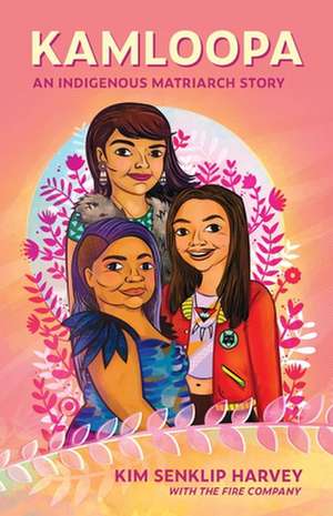 Kamloopa de Kim Senklip Harvey