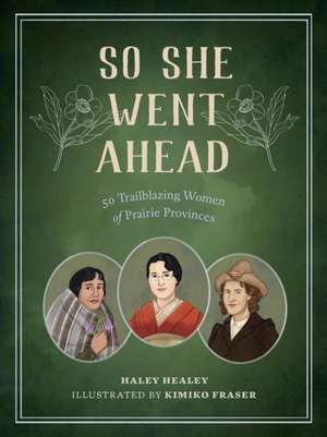 So She Went Ahead de Haley Healey