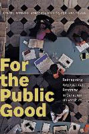 For the Public Good de Loleen Berdahl