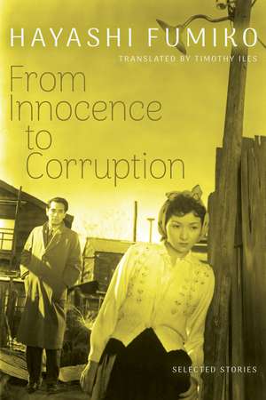 From Innocence to Corruption: Selected Stories de Fumiko Hayashi