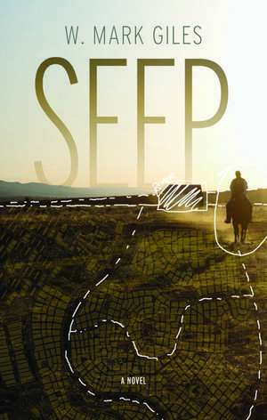 Seep de W. Mark Giles