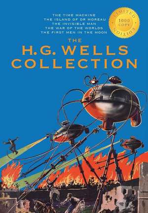 The H. G. Wells Collection (5 Books in 1) the Time Machine, the Island of Doctor Moreau, the Invisible Man, the War of the Worlds, the First Men in th de H. G. Wells