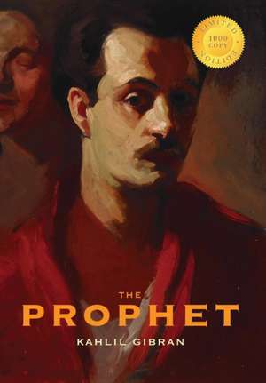 The Prophet (1000 Copy Limited Edition) de Kahlil Gibran