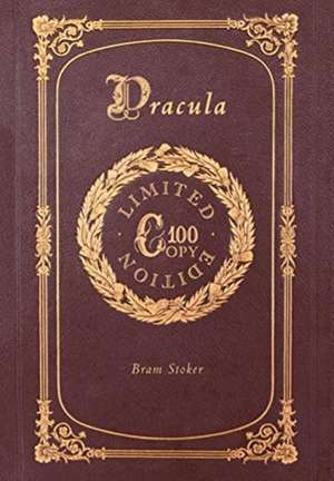 Dracula (100 Copy Limited Edition) de Bram Stoker