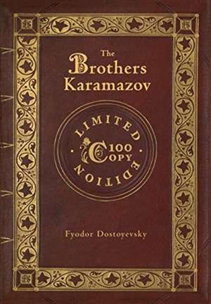 The Brothers Karamazov (100 Copy Limited Edition) de Fyodor Dostoevsky